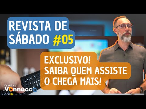 REVISTA DE SÁBADO # 5: Quem assiste o Chega Mais e onde estão as maiores e menores audiências