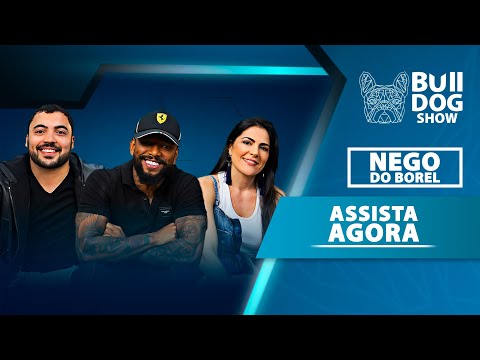 NEGO DO BOREL - Bulldog Show #12 #Podcast