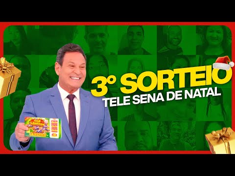 Confira o 3º Sorteio da Tele Sena de Natal 2023 (10/12/2023)