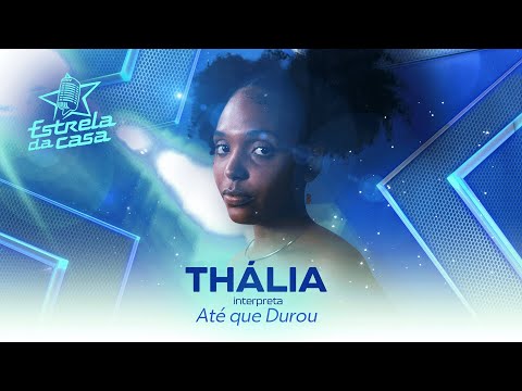 Thália - Até Que Durou (Clipe Oficial) | Estrela da Casa | Música da Semana 14/08/2024