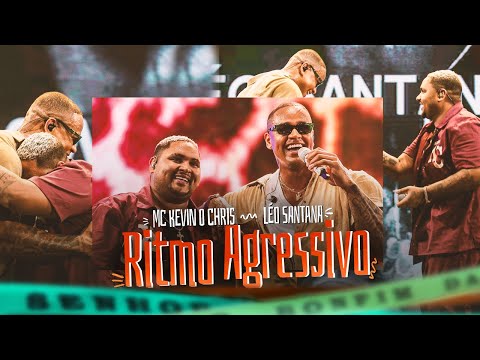 MC Kevin O Chris, Léo Santana – Ritmo Agressivo (Vídeo Oficial)