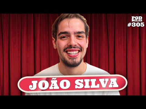 JOÃO SILVA - PODDELAS #305