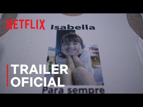 Isabella: o Caso Nardoni | Trailer oficial | Netflix Brasil