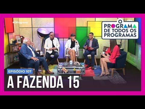 Galisteu, Carelli e Mafran Dutra contam tudo sobre A Fazenda 15 em O Programa de Todos os Programas