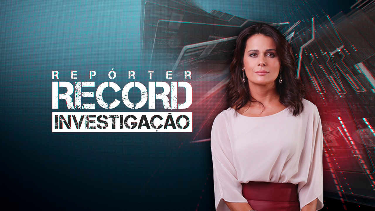 Repórter Record Investigação com Adriana Araújo