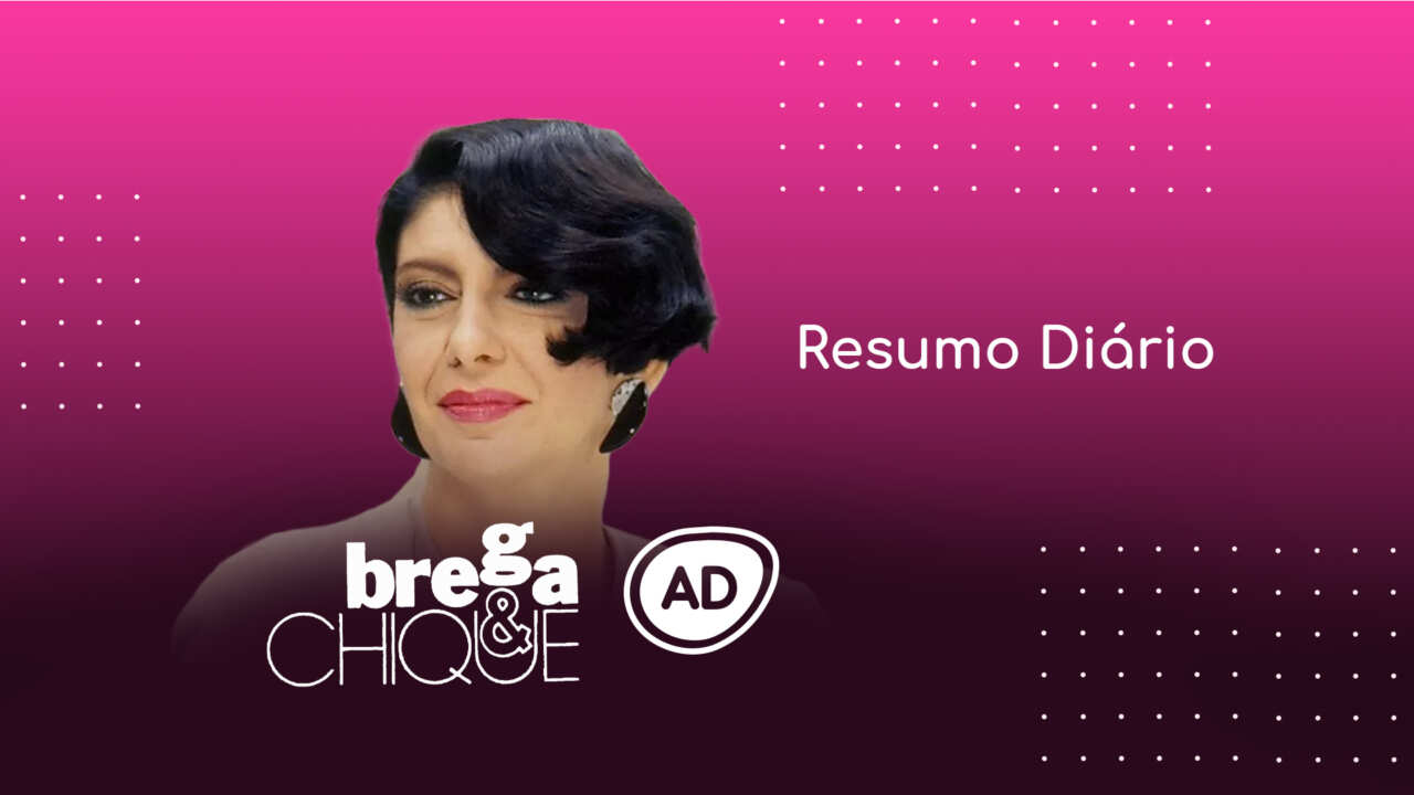 Logo do Resumo diário da novela Brega & Chique