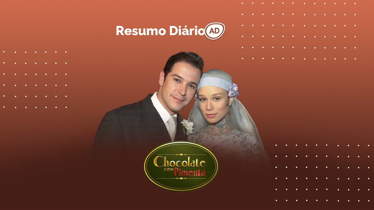 Logo do resumo diário da novela Chocolate com Pimenta