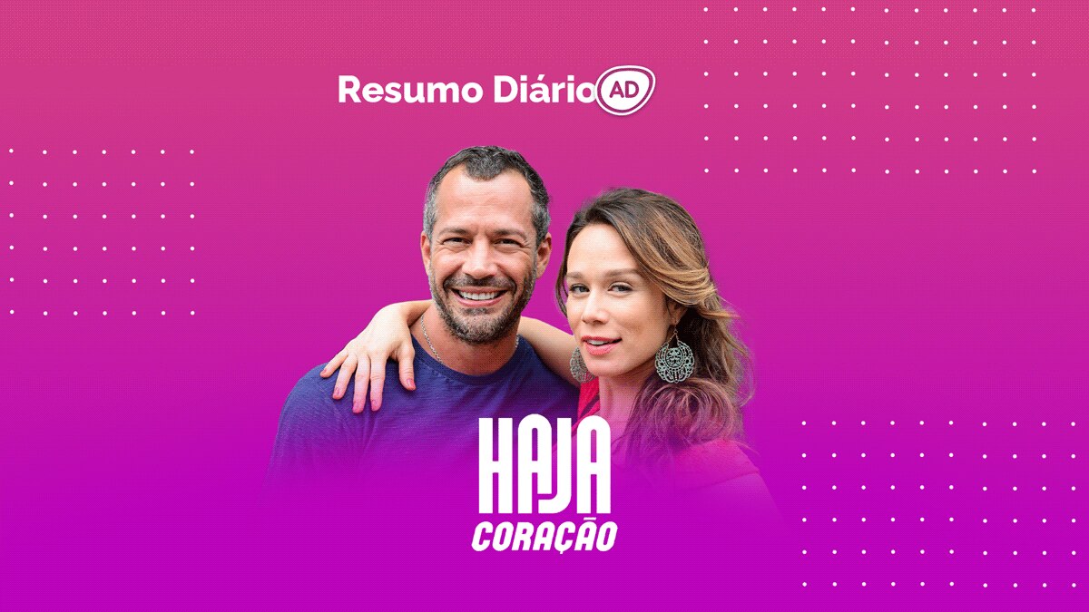 Logo do resumo diário da novela Haja Coração