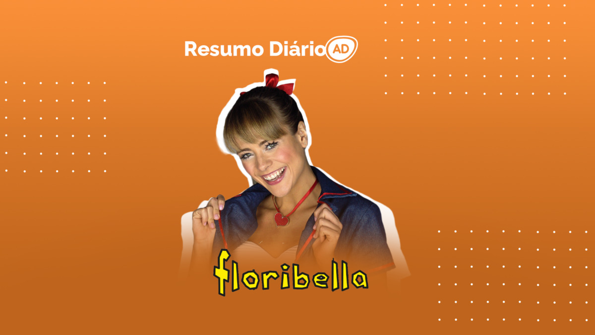 Logo do resumo diário da novela Floribella