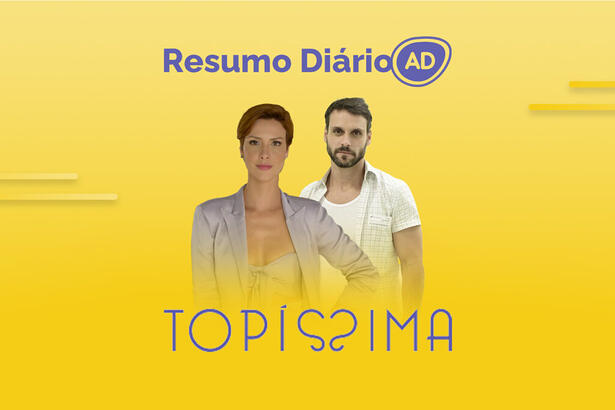 Logo do resumo diário da novela Topíssima.