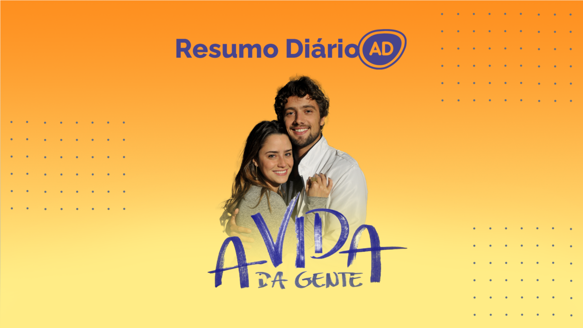 Logo do resumo diário da novela A Vida da Gente, exibida na Globo