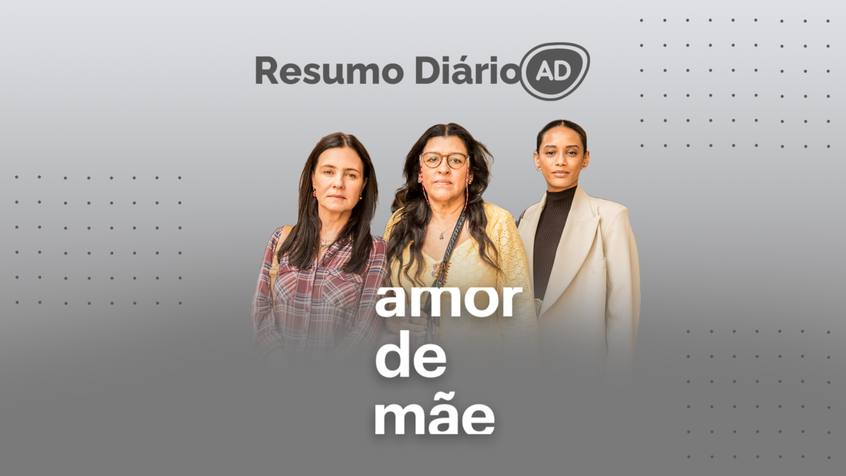 Logo do resumo diário da novela Amor de Mãe, exbida na Globo