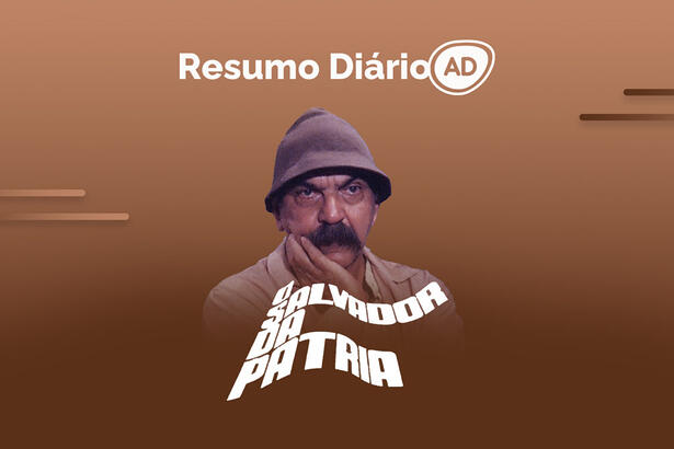 Logo do resumo diário da novela O Salvador da Pátria