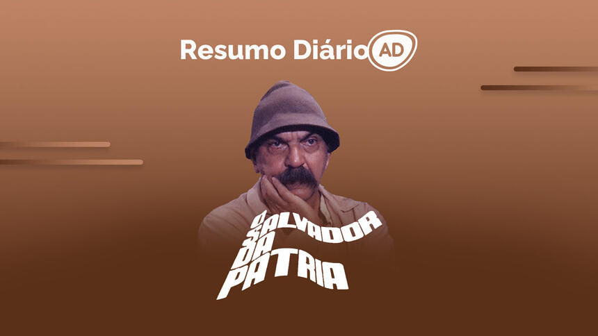 Logo do resumo diário da novela O Salvador da Pátria