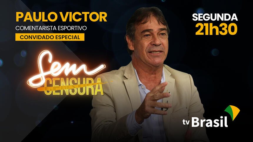 Paulo Victor, ex-goleiro da seleção é o convidado do Sem Censura desta segunda (26) na TV Brasil