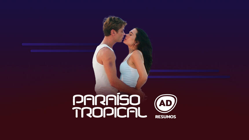 Divulgação do resumo semanal de Paraíso Tropical no canal Viva