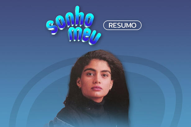 Logo do resumo diário da novela Sonho Meu exibida no Viva