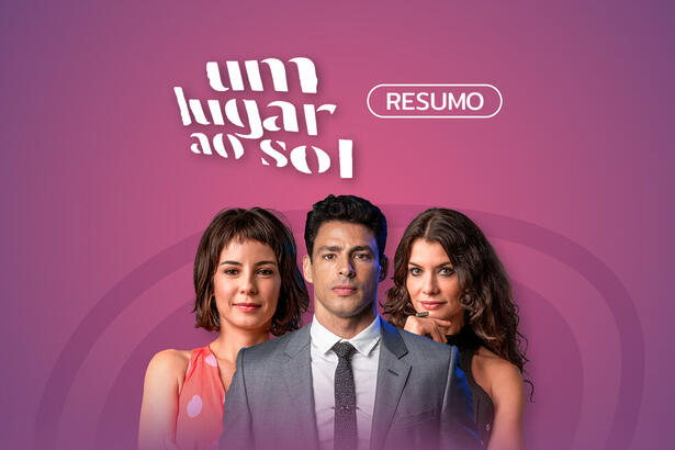 Logo do resumo diário da novela Um Lugar ao Sol