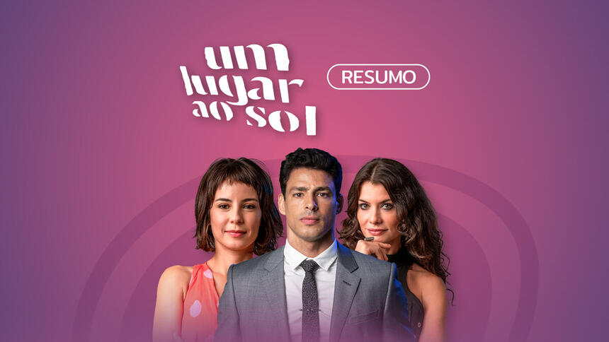 Logo do resumo diário da novela Um Lugar ao Sol