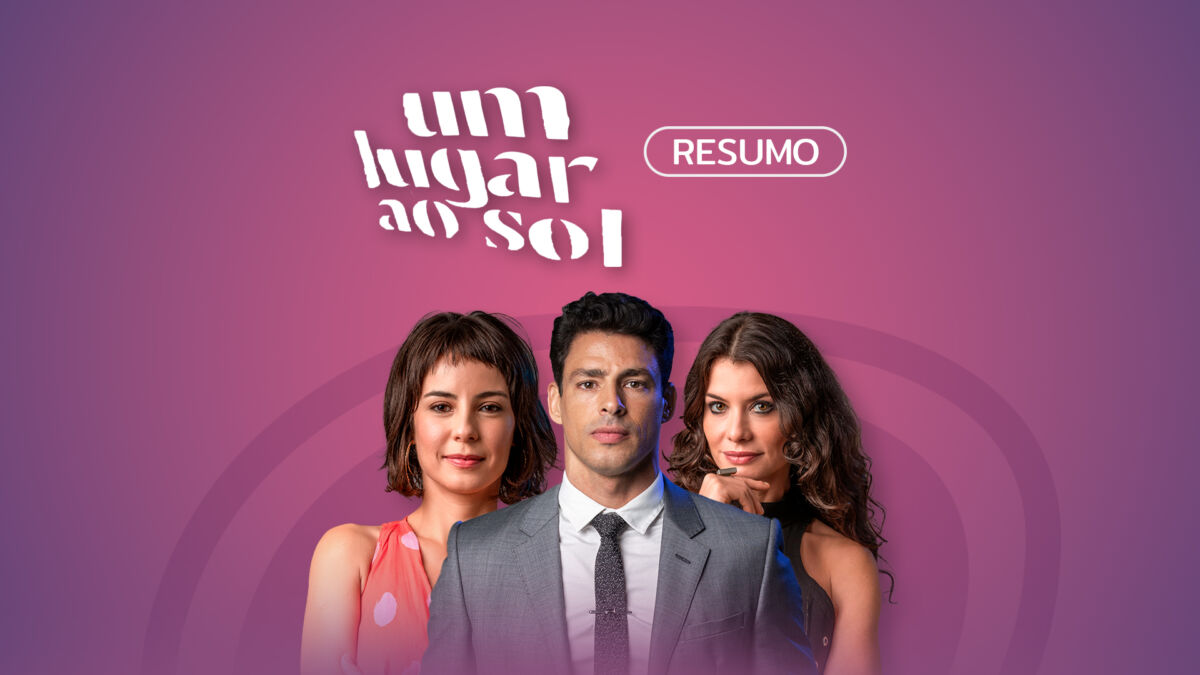 Logo do resumo diário da novela Um Lugar ao Sol