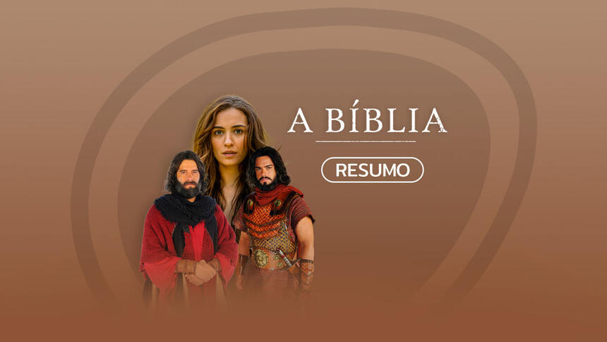 Logo do resumo da semana da novela A Bíblia