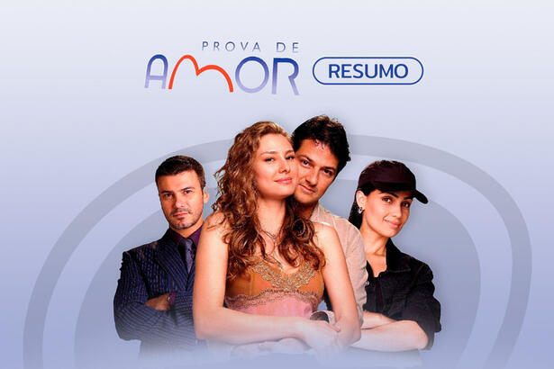 Logo do resumo semanal da novela Prova de Amor