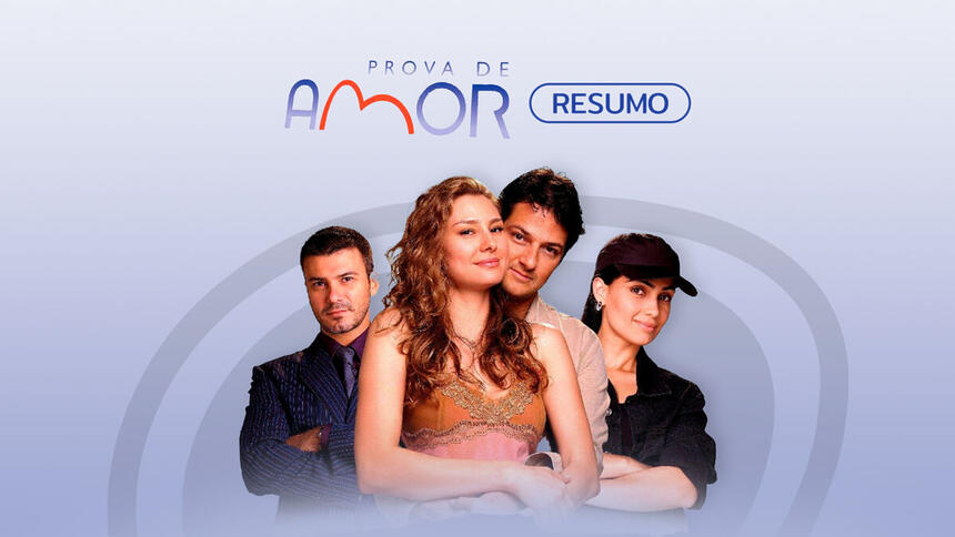 Logo do resumo semanal da novela Prova de Amor