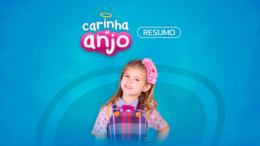 Logo do resumo da semana de Carinha de Anjo, exibida no SBT