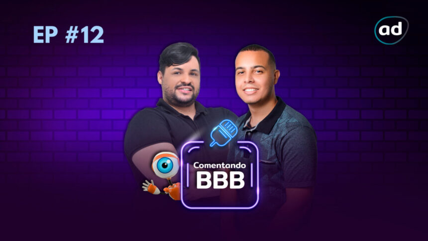 Berg Araújo e Matheus Canil na capa do 12 episódio do Podcast Comentando BBB do Portal Alta Definição