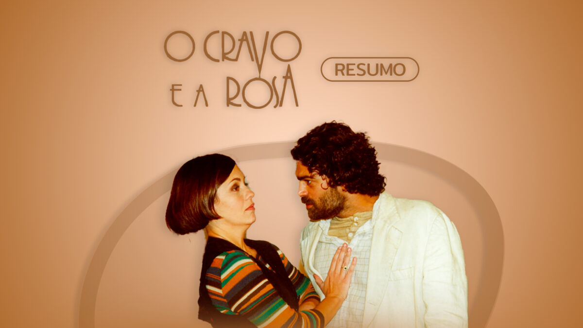 O Cravo e a Rosa: Resumo do capítulo de quinta-feira, 28/04/2022