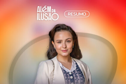 Logo do resumo semanal da novela Além da Ilusão na TV Globo
