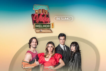 Logo do resumo semanal da novela Quanto Mais Vida, Melhor! da TV Globo