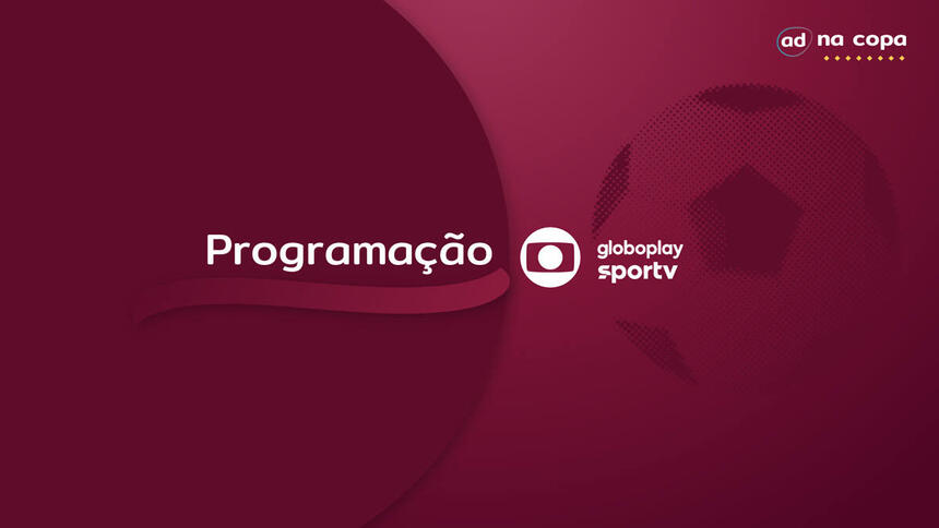 Arte de programação Globo, sportv e globoplay na Copa do Mundo