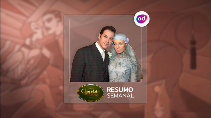 Arte do resumo semanal da novela Chocolate com Pimenta, exibida na TV Globo