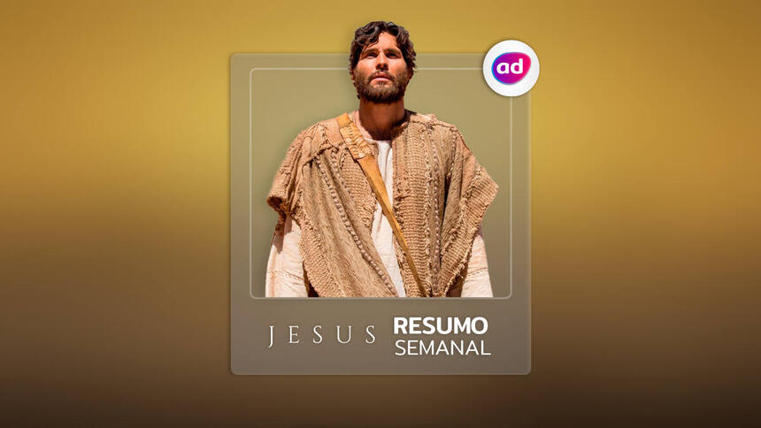 Arte de divulgação do resumo semanal da Novela Jesus