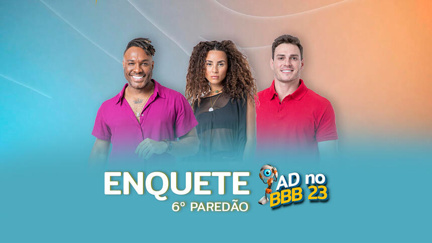 Fred Nicácio, Domitila e Gustavo na arte de divulgação da enquete do sexto Paredão do BBB 23