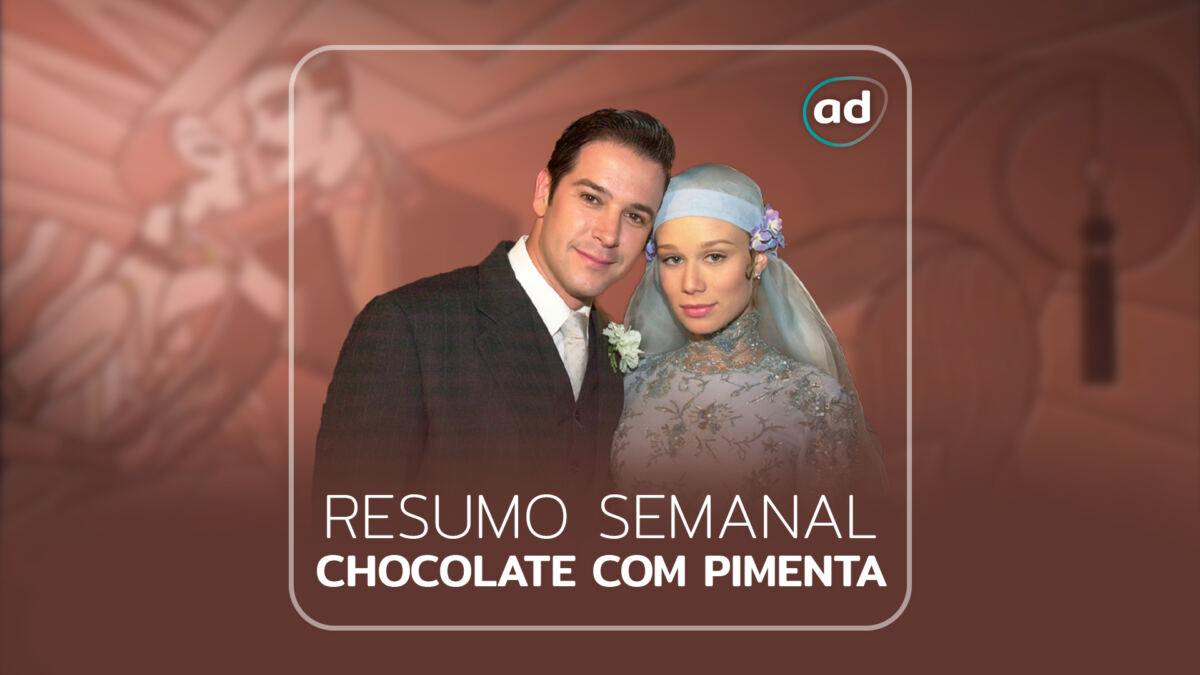 Arte de divulgação do resumo semanal da novela Chocolate com Pimenta, exibida na TV Globo