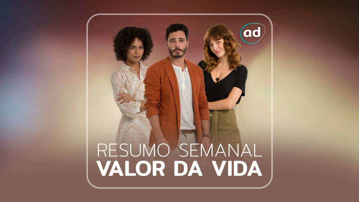 Resumo de Valor da Vida: capítulos da semana 20/03 a 24/03/2023