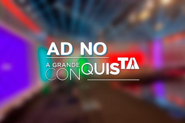 AD fará cobertura completa do A Grande Conquista; confira o cenário