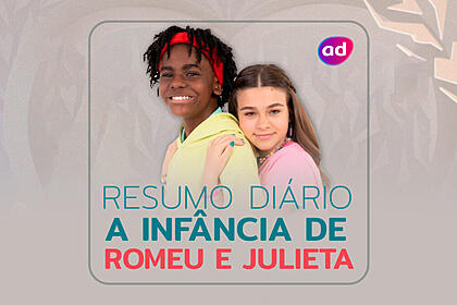 Protagonista da novela A Infância de Romeu e Julieta na arte de divulgação do resumo diário