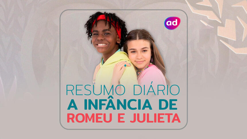 Protagonista da novela A Infância de Romeu e Julieta na arte de divulgação do resumo diário