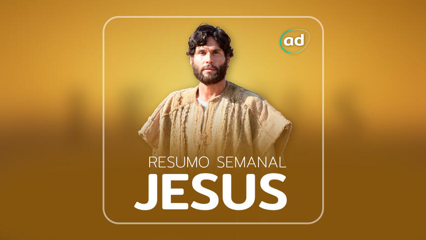 Arte de divulgação do resumo semanal da Novela Jesus