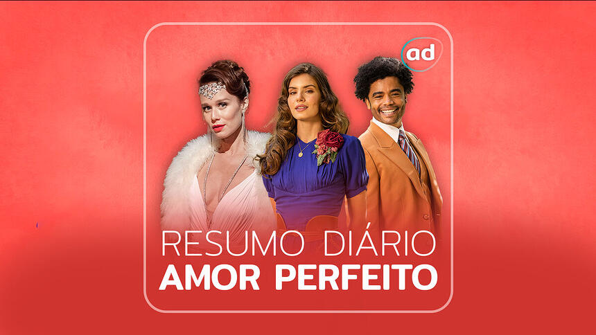 Arte gráfica do resumo diário da novela Amor Perfeito da TV Globo