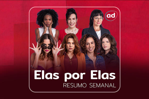 Lara, Taís, Helena, Adriana, Renée, Natália e Carol na arte de divulgação do resumo de Elas por Elas. Apenas Lara, Taís e Helena não estão sorrindo