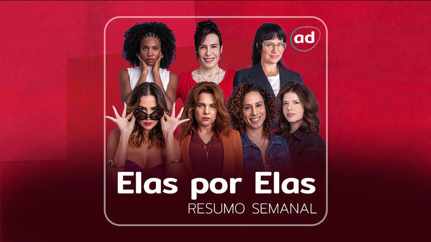 Lara, Taís, Helena, Adriana, Renée, Natália e Carol na arte de divulgação do resumo de Elas por Elas. Apenas Lara, Taís e Helena não estão sorrindo