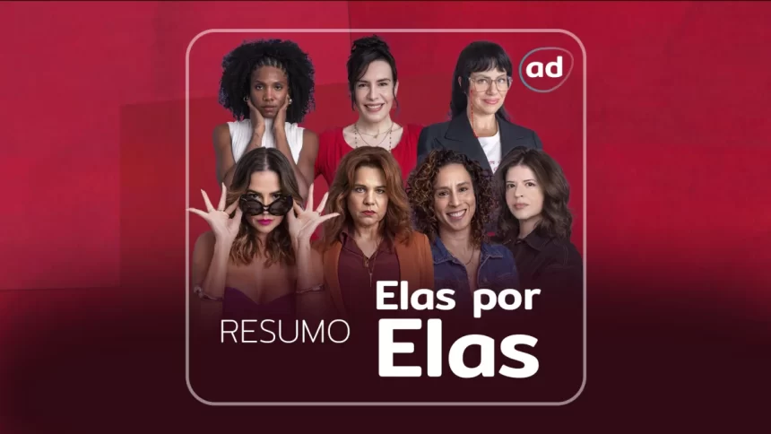 Lara, Taís, Helena, Adriana, Renée, Natália e Carol na arte de divulgação do resumo de Elas por Elas. Apenas Lara, Taís e Helena não estão sorrindo