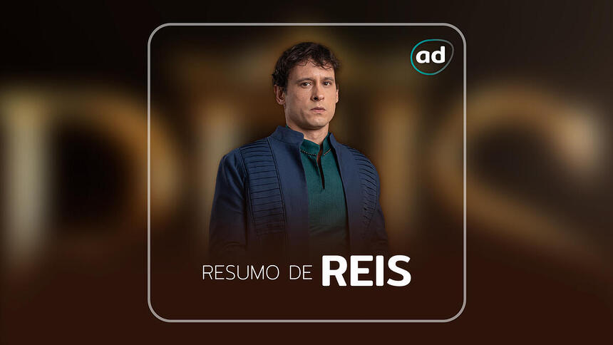 Arte de divulgação do resumo semanal da série Reis com o protagonista da história, Salomão