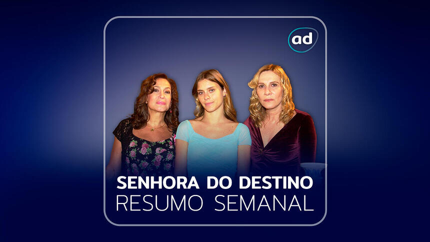 Arte do resumo da novela Senhora do Destino no Viva