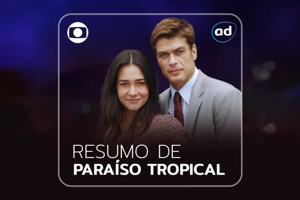 Arte de divulgação do resumo da novela Paraíso Tropical