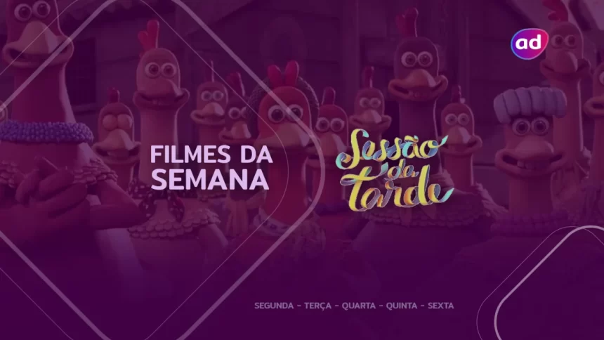 Filme A Fuga das Galinhas na arte da semana de sessão da tarde